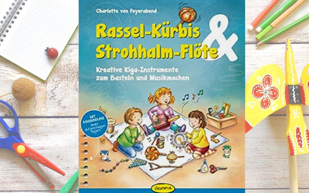 Rassel-Kürbis & Strohhalm-Flöte